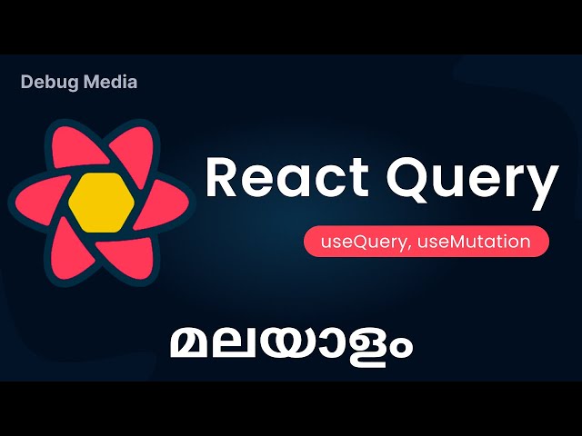 React Query in malayalam | React, API, State Management | malayalam tutorials | മലയാളം പ്രോഗ്രാമിംഗ്