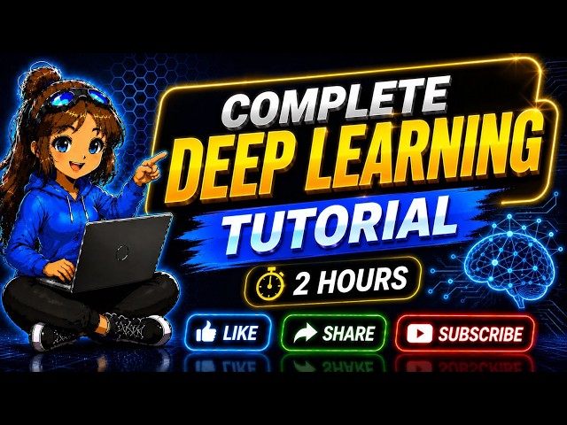 Complete Deep Learning Tutorial for Beginners | Deep Learning  Course in just 2 hours.