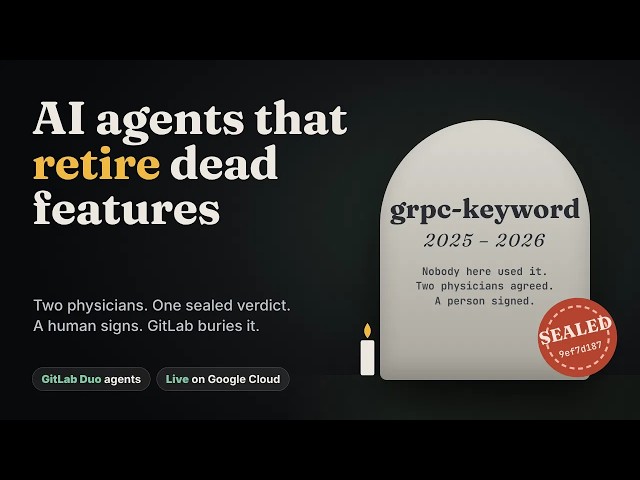 Shelf Life: AI agents that give every feature a death certificate | GitLab Transcend