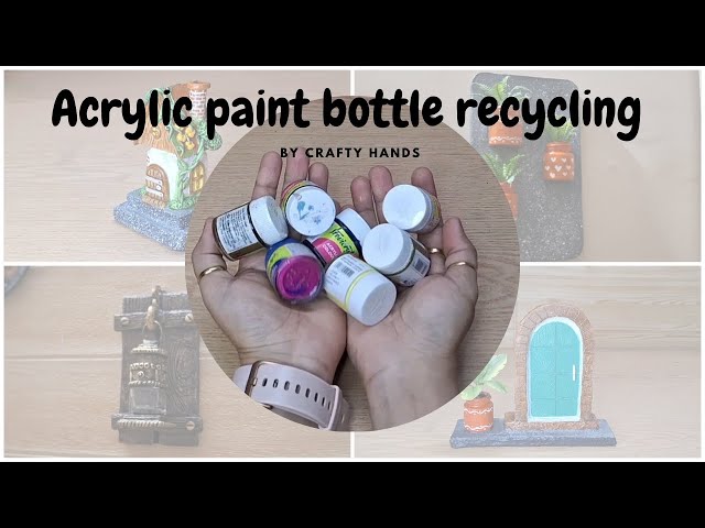 Four beautiful recycling idea of acrylic paint bottles | tiny bottle craft ideas