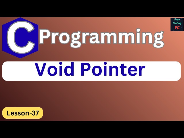 Void Pointer in C | C Programming Tutorial |C Programming for Beginners | Learn C| L-37|