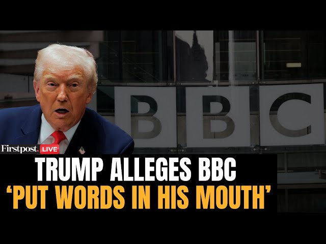 LIVE: Trump Sues BBC for $5 Billion, Alleges Defamation Over January 6 Speech Edit