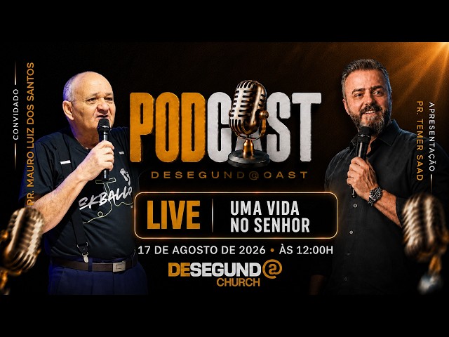 Desegund@Cast com o Pr. Mauro Luiz dos Santos