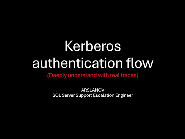 Kerberos authentication flow (Deeply understand with real traces)