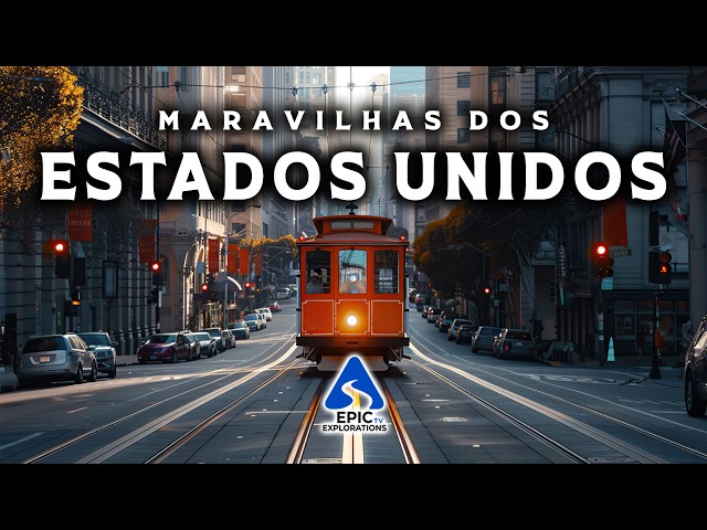 MARAVILHAS DOS EUA | Os Lugares Mais Bonitos dos Estados Unidos | Guia de Viagem em 4K