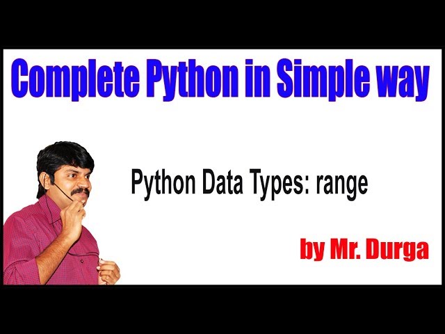 Fundamental Data Types ||   Python Data Types range || by Durga Sir