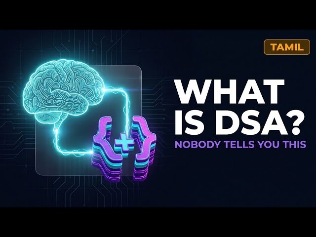What is DSA? | Data Structures & Algorithms Explained Simply | Tamil