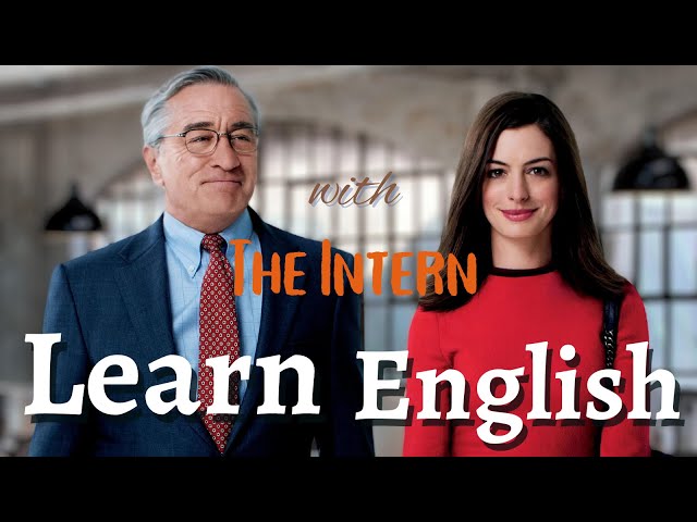 Learn English with Movies/The Intern. Improve Spoken English Now. Job interview English.