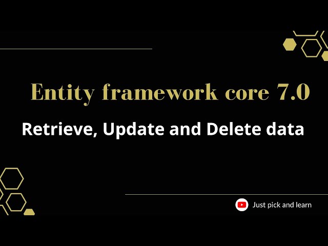 Part-15:  Retrieve, Update and Delete data in ef core | Entity framework core 7.0 tutorial | ef core