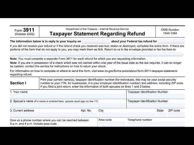 IRS Form 3911 walkthrough (Taxpayer Statement Regarding Refund)
