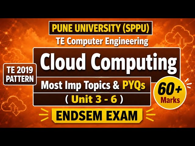 Cloud Computing MOST IMPORTANT Topics & PYQs | Unit 3,4,5,6 | SPPU T.E. Computer Engg | 2019 Pattern