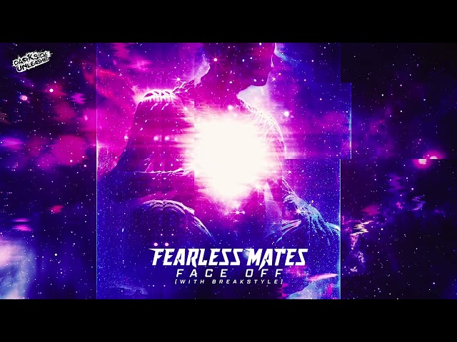 Fearless Mates & BreakStyle - Face Off