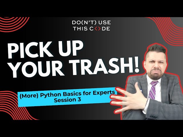 Collecting GARBAGE with del | Actually USING Python Part 5