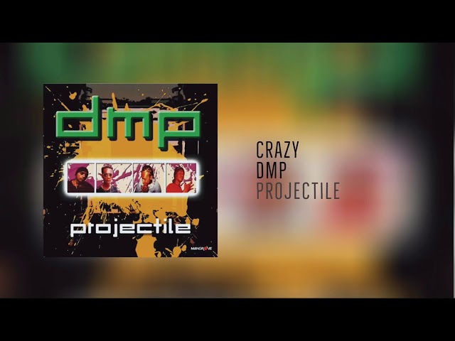 Crazy - DMP