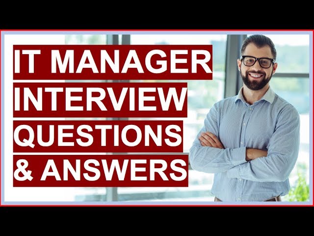 IT MANAGER Interview Questions and Answers (PASS your Information Technology Interview!)
