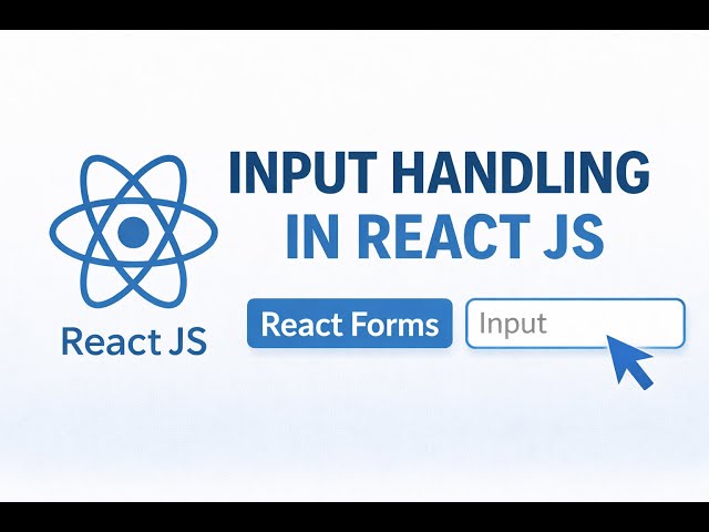 reactjs Lecture 8:Input Handling in React JS 🔥 | React Form Handling Input, onChange & useState Hook
