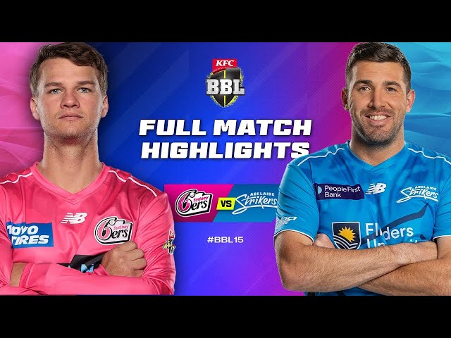 Sydney Sixers v Adelaide Strikers Match Highlights | #BBL15