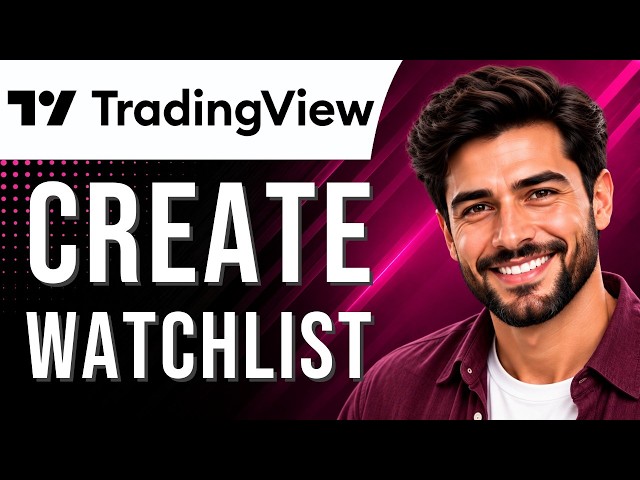 TradingView: How to Create a Watchlist (Watchlist Tutorial for Beginners) (2026 Guide)