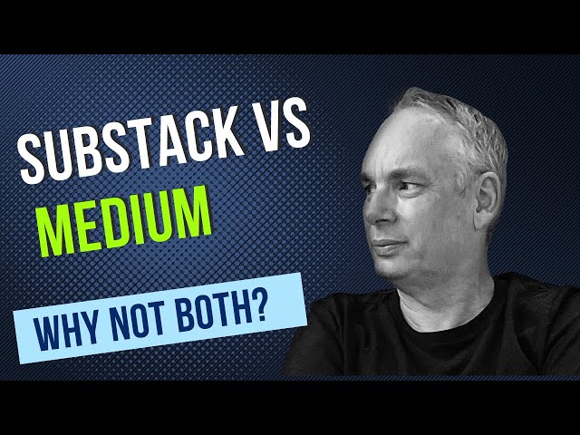 Medium Vs Substack - I was Wrong About Substack!
