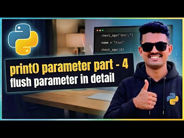 Why print() Doesn't Show Output Instantly? | Python flush Parameter Explained (Deep Dive) in Hindi