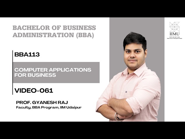 BBA113-061 (Prof. Gyanesh) Computer Applications for Business