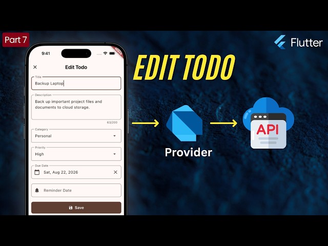 Flutter Todo App: Complete Edit Flow with Provider & API
