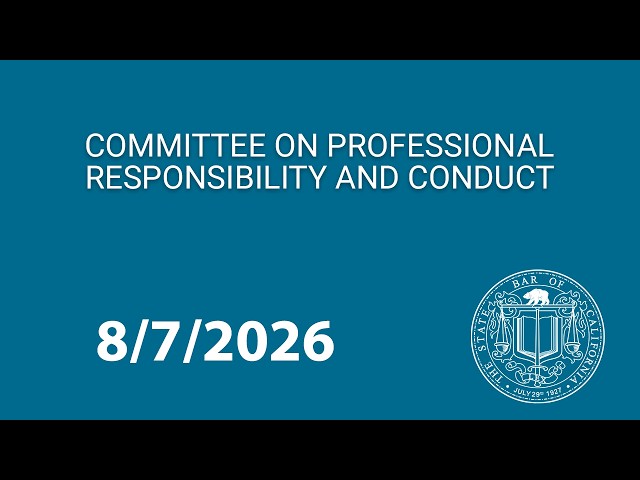 Committee on Professional Responsibility and Conduct 8-7-2026
