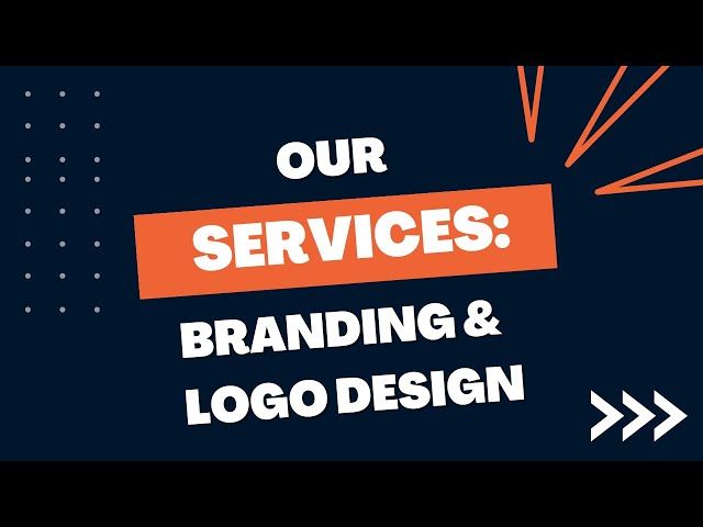 Our Services: Branding & Logo Design