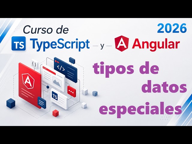 Curso de Typescript-Angular desde cero | TIPOS DE DATOS ESPECIALES EN TYPESCRIPT video(10)
