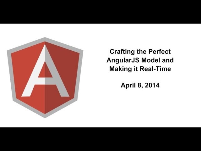 Crafting the Perfect AngularJS Model and Making it Real Time