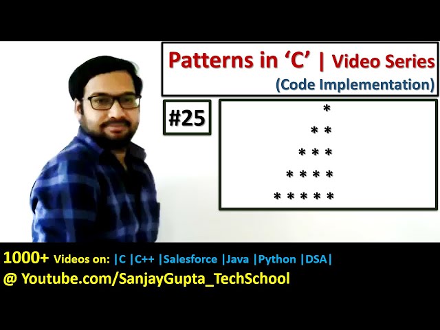 25 | Patterns in C | How to print pattern using C program | C Programming by Sanjay Gupta