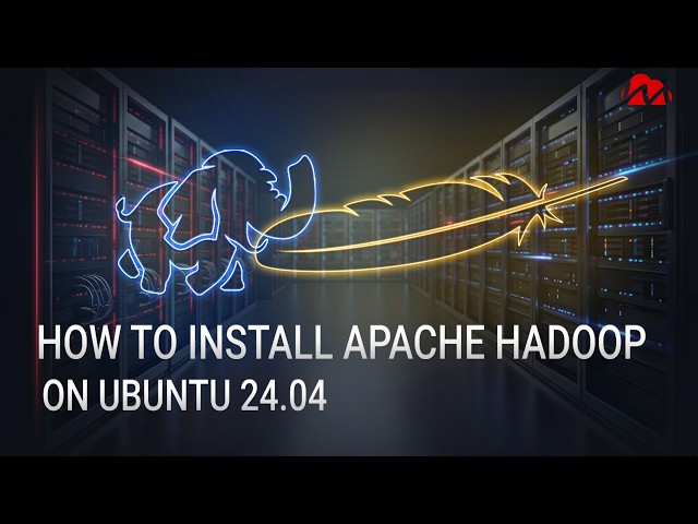 How to install Apache Hadoop on Ubuntu 24.04