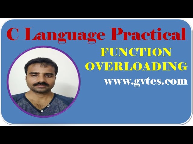 C Practical: Function Overloading & It's Ambiguity (in English)
