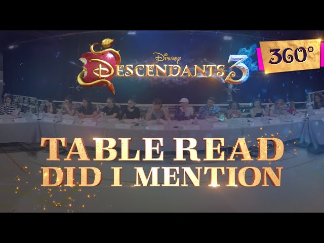 Did I Mention | Table Read | Behind the Scenes | Descendants 3
