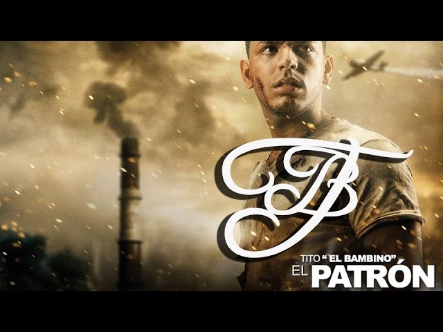 Tito ''El Bambino'' - Mata [El Patrón]