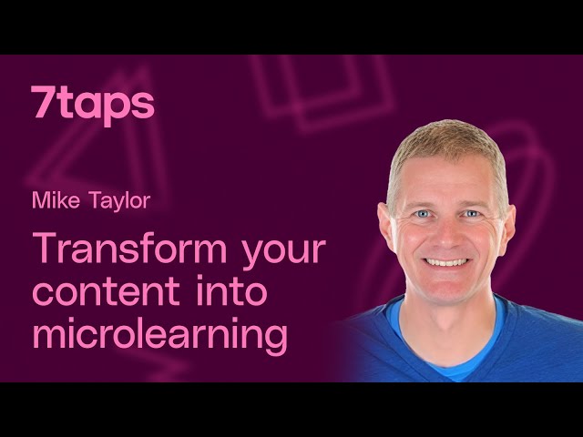 How to transform your existing content into microlearning