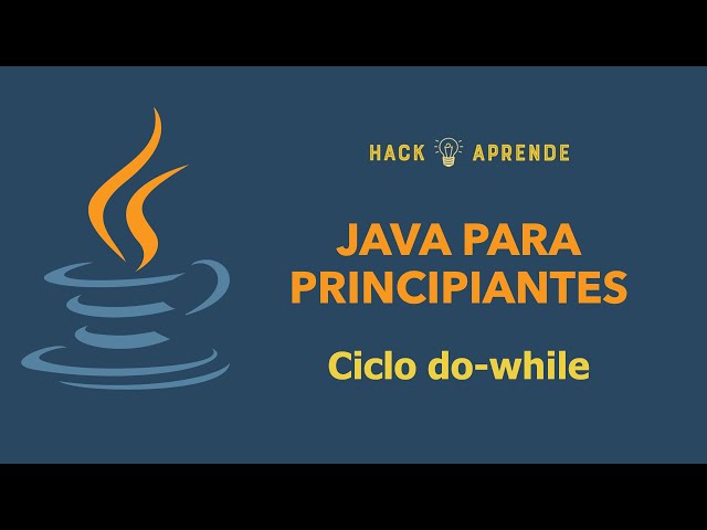 Java para principiantes - Ciclos do-while