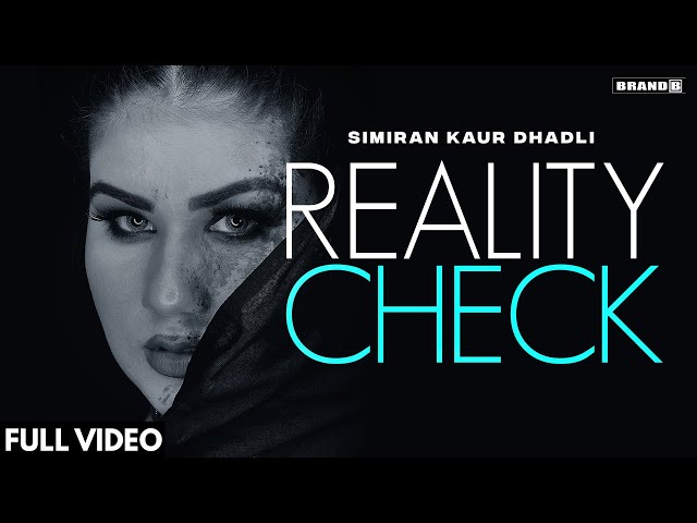 REALITY CHECK : Simiran Kaur Dhadli | Nixon | J Statik |  Bunty Bains | New Punjabi Song | Simran