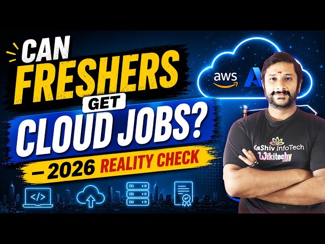 Can Freshers Get Cloud Jobs? — 2026 Reality Check | Kaashiv Infotech Cloud Computing?