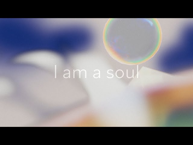 I am a soul