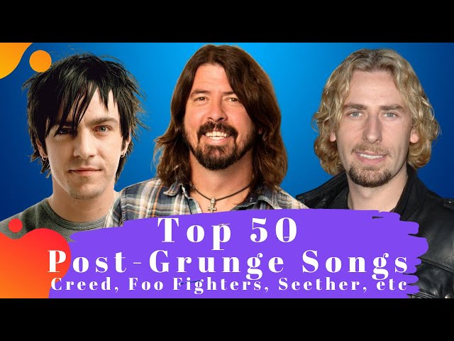 Top 50 Post Grunge Songs. The Best Post Grunge Songs