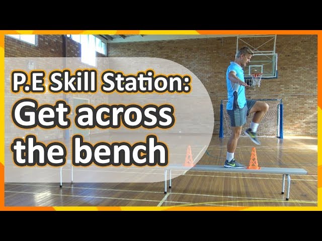 Station: Moving › Get across the bench | Teaching fundamentals of PE (K-3)