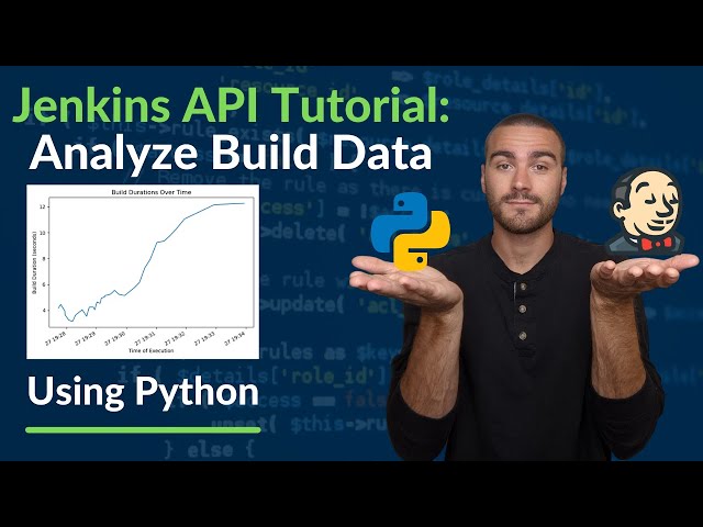 Jenkins API Python Tutorial: Analyze Jenkins Build Data (DevOps project)