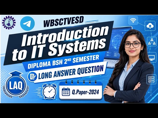 Introduction to IT Systems | BSH 2nd Semester | Long Answer Question | Diploma PYQ | 2024