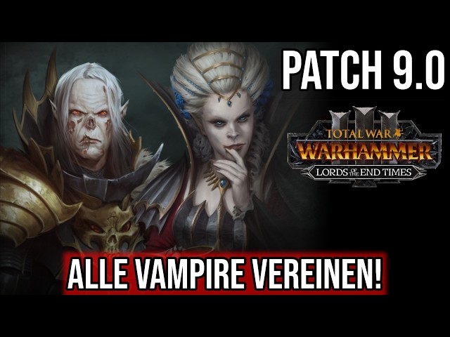 Neferata & the Big Vampire Counts Rework – Patch 9.0 | Warhammer 3