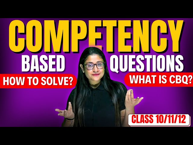 🔥 What Are Competency Based Questions | CBSE 2025-26 📚 How to Solve | Tips & Tricks | Nikita Singh