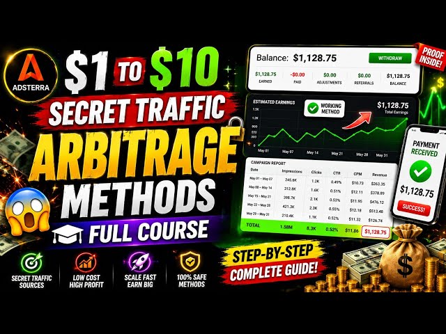 $1 to $10 With Adsterra? 😱 Secret Traffic Arbitrage Method 💥 Full Course Video