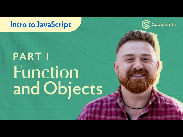 Part 1: Intro to JavaScript - Objects, Functions & Execution Context