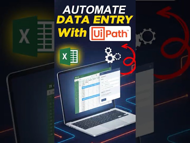 How to Automate Excel Data Entry Using UiPath