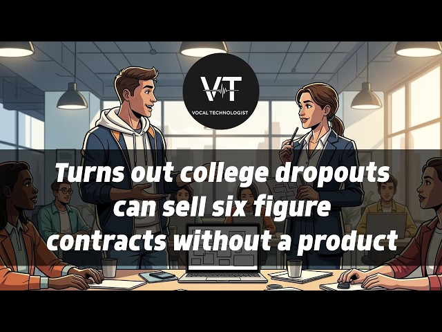 Turns out college dropouts can sell six figure contracts without a product